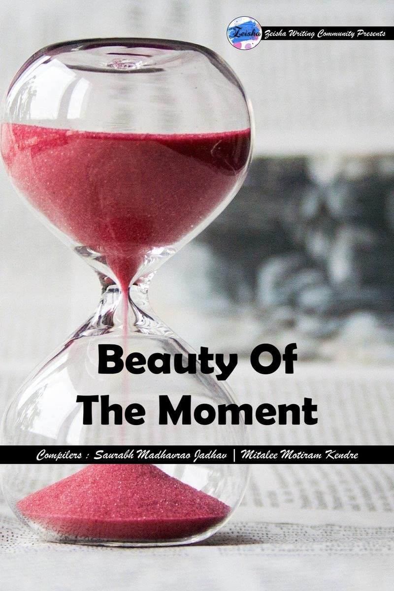 Beauty Of The Moment