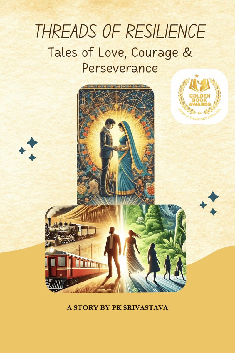Threads of Resilience: Tales of Love, Courage, and Perseverance