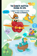 Gratitude Journal: The 5 Minute Gratitude Journal for Kids, A Journal to Teach Children to Practice Gratitude and Mindfulness. :