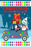 Christmas Dot Marker Activity Book : Easy Guided BIG DOTS | Do a dot page a day | Gift For Kids Ages 13, 24, 35, Baby, Toddle