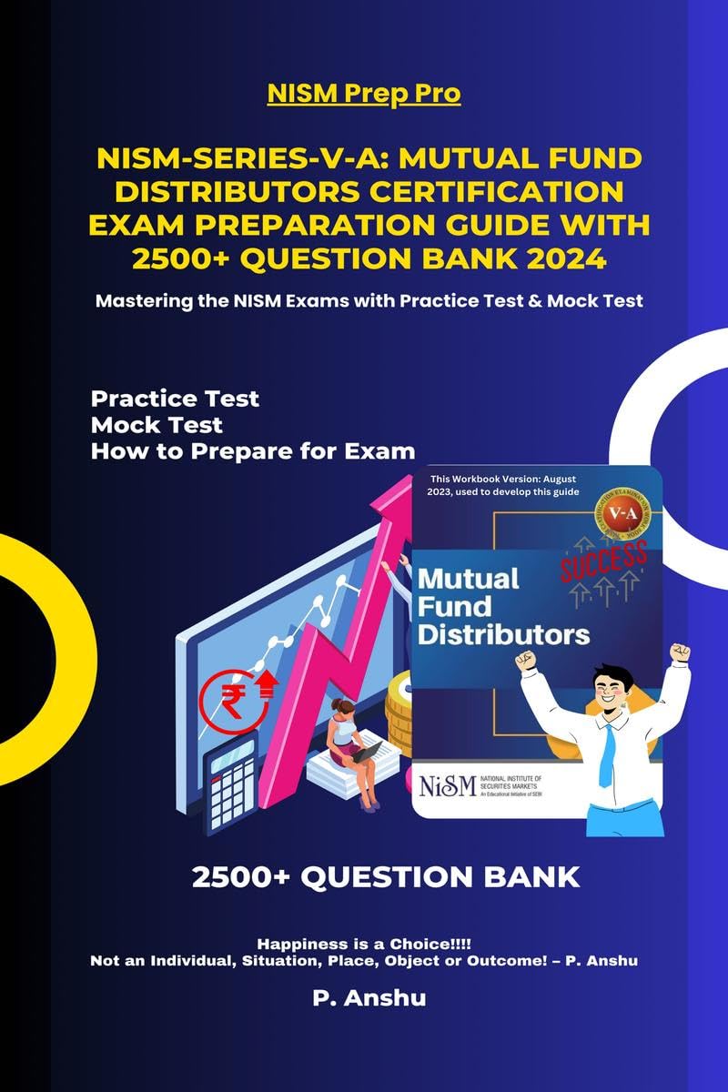 NISMSeriesVA: Mutual Fund Distributors Certification Exam Preparation Guide with 2500+ Question Bank 2024 : Mastering the NIS