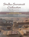 SindhuSarasvati Civilization: New Perspectives: A Volume in Memory of Dr. Shikaripur Ranganatha Rao