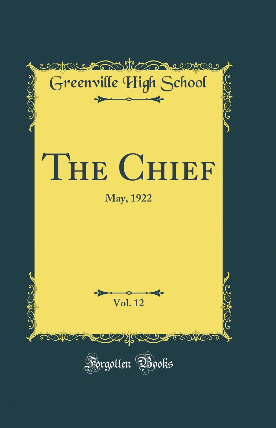 The Chief, Vol. 12: May, 1922 (Classic Reprint)