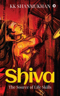 Shiva  The Source of Life Skills