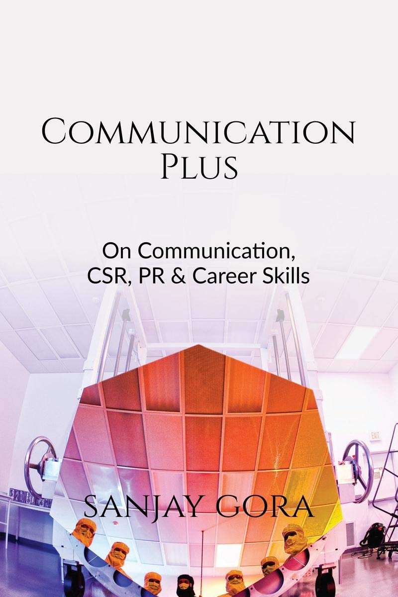 Communication Plus: On Communication, Csr, Pr & Career Skills