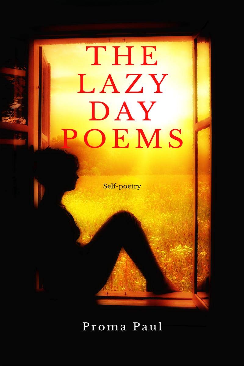 The Lazy Day Poems : SelfPoetry