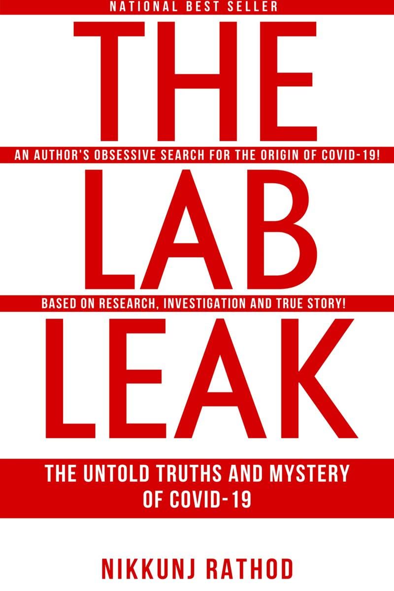 LAB LEAK : THE UNTOLD TRUTHS OF COVID19