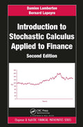 Introduction To Stochastic Calculus Applied To Finance (Chapman And Hall/Crc Financial Mathematics)