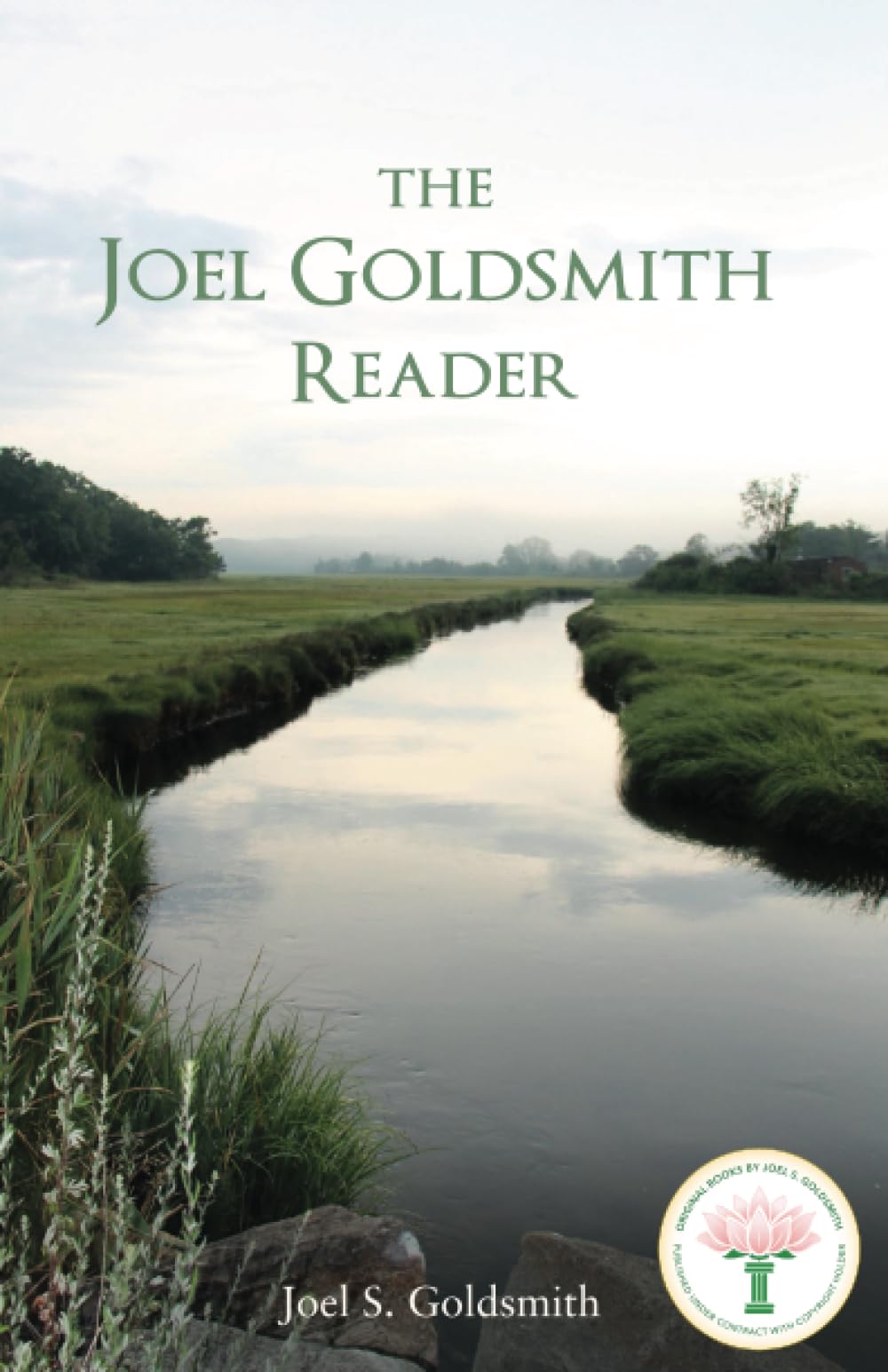 The Joel Goldsmith Reader