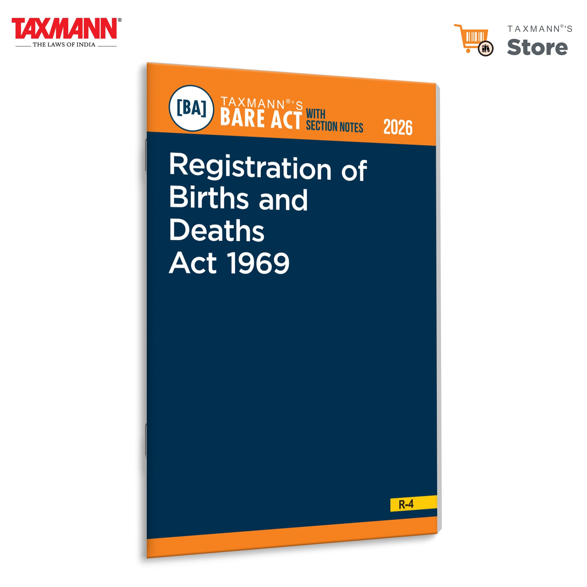Taxmanns Registration of Births and Deaths Act 1969 [Bare Act with Section Notes]  Authoritative & Updated Statutory Referenc