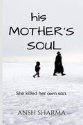 His MotherS Soul : She Killed Her Own Son.
