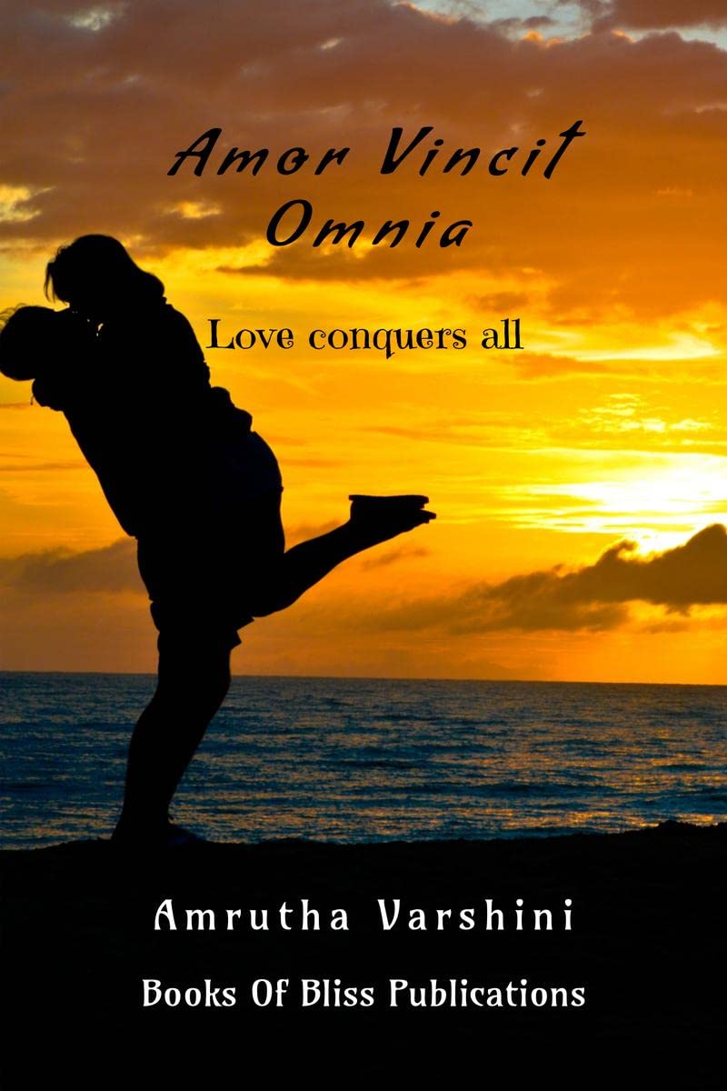 Amor Vincit Omnia  Love Conquers All