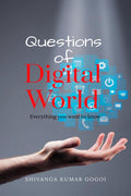 Questions of Digital World : Everything you want to know