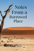 Notes from a borrowed place