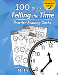 Humble Math  100 Days of Telling the Time  Practice Reading Clocks: Ages 79, Reproducible Math Drills with Answers: Clocks, H