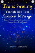 Transforming Your Life into Your Greatest Message