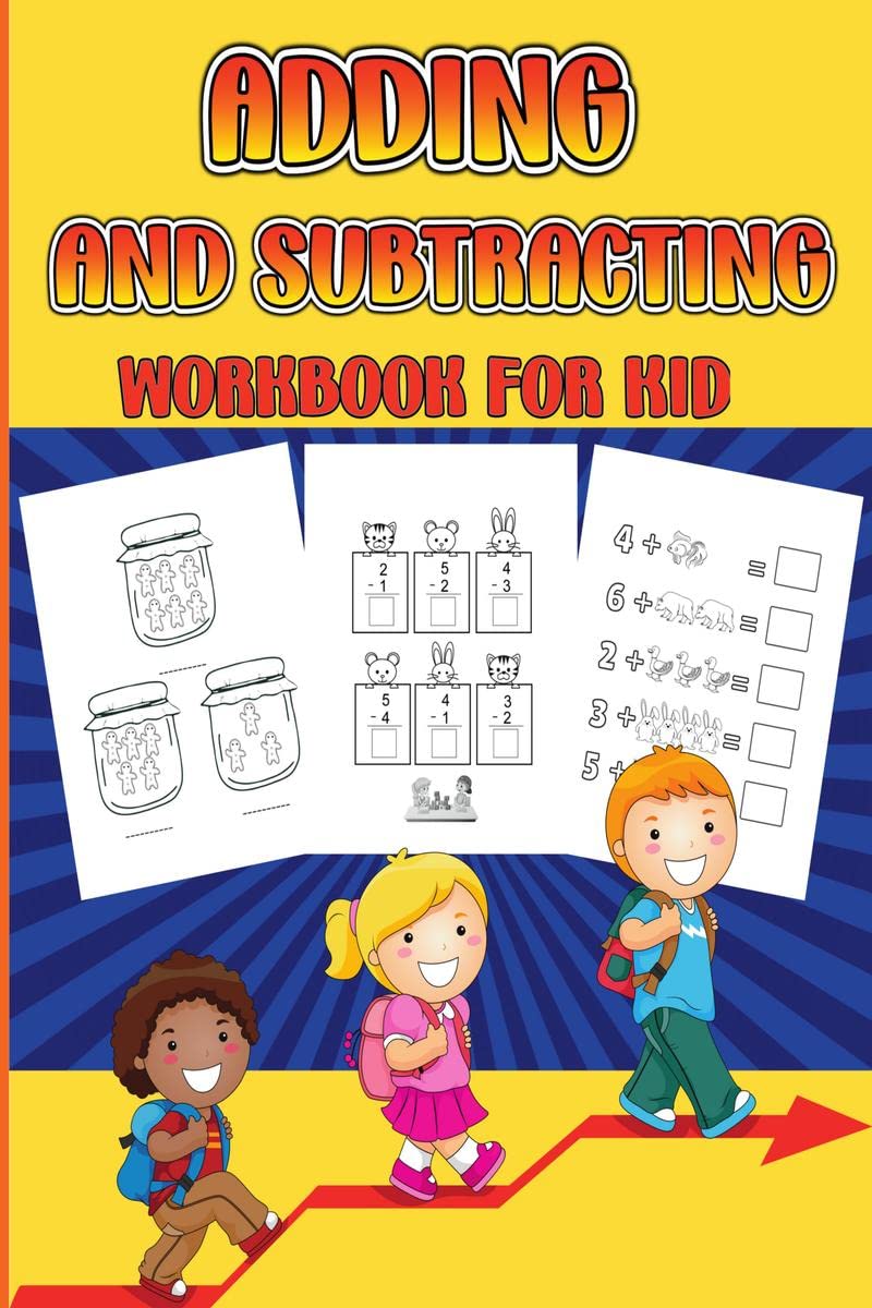 Adding and Subtracting Workbook for Kid : Math Facts with Addition and Subtraction Homeschool Exercise for Kindergarden & Presch