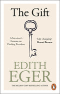 The Gift: A SurvivorS Lessons On Finding Freedom