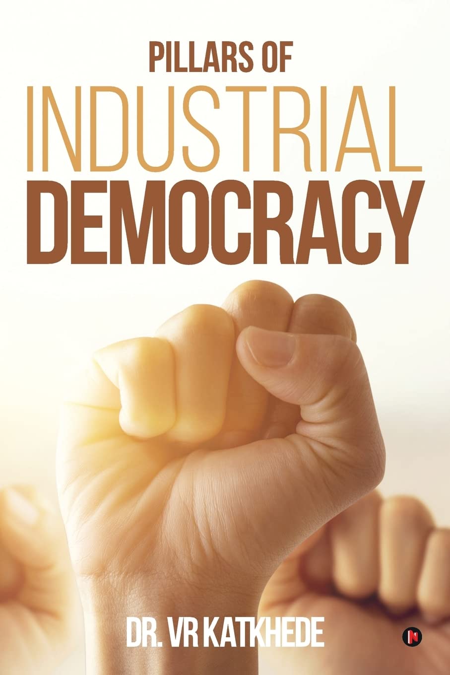Pillars Of Industrial Democracy