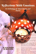 Refections With Emotions: An Anthology Of Short Stories And Poems