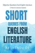 Short Queries from English Literature: Objective Questions from English Literature