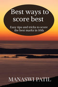 Best Ways To Score Best : Some Tips And Tricks To Score The Best Marks In 10Th