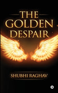 The Golden Despair