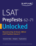 LSAT PrepTests 6271 Unlocked: Exclusive Data + Analysis + Explanations (Kaplan Test Prep)