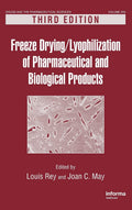 FreezeDrying/Lyophilization of Pharmaceutical and Biological Products (Drugs and the Pharmaceutical Sciences)