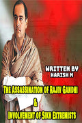 The Assassination of Rajiv Gandhi & Involvement of Sikh Extremists