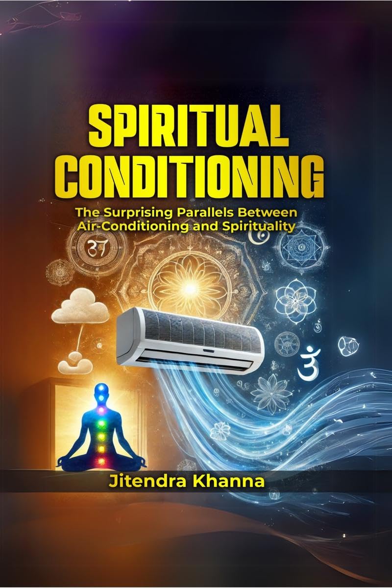 Spiritual Conditioning: The Surprising Parallels Between AirConditioning and Spirituality