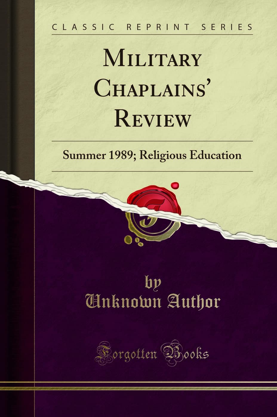 Military Chaplains Review: Summer 1989; Religious Education (Classic Reprint)