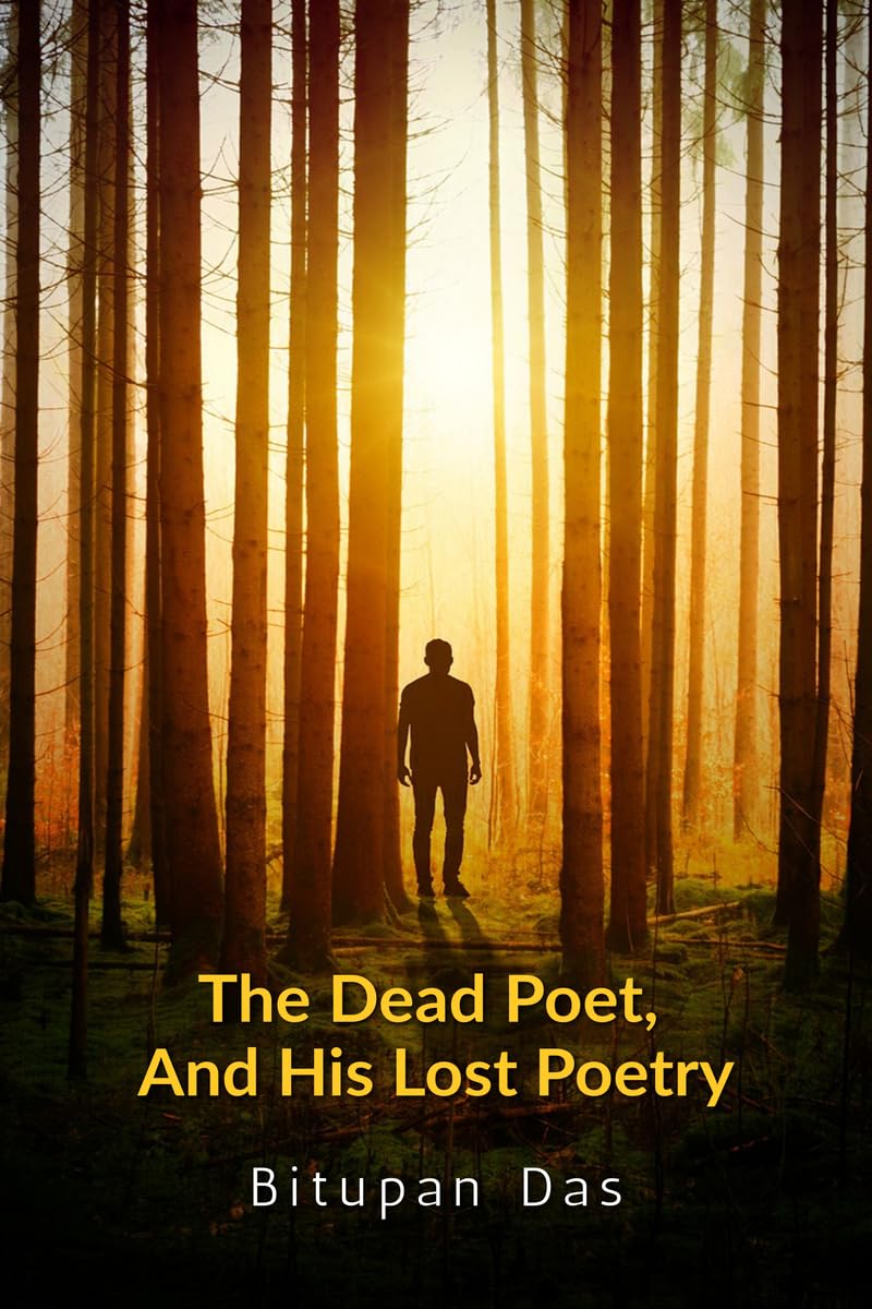 The Dead Poet, And His Lost Poetry