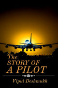 The Story Of An Pilot : Part1
