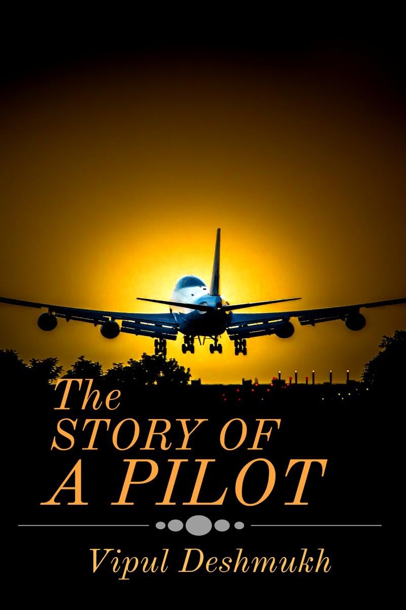 The Story Of An Pilot : Part1