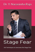 STAGE FEAR :  101 Techniques to overcome the Stage Fear