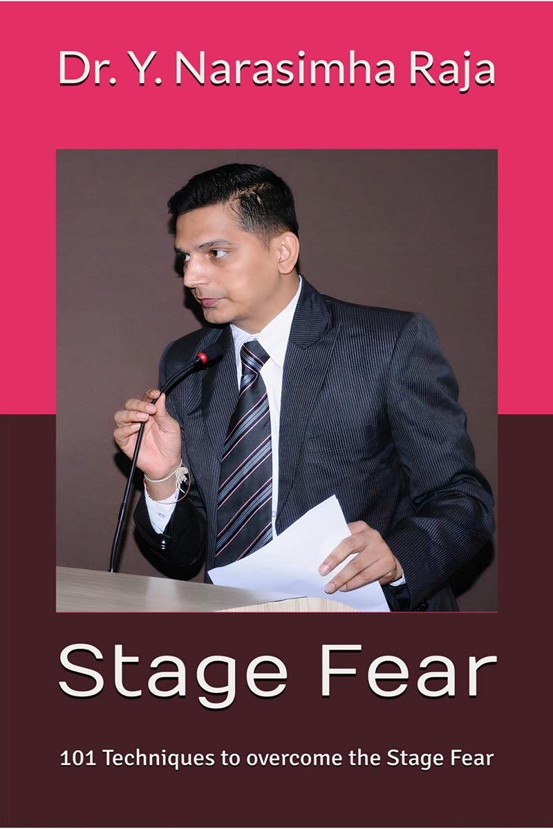 STAGE FEAR :  101 Techniques to overcome the Stage Fear