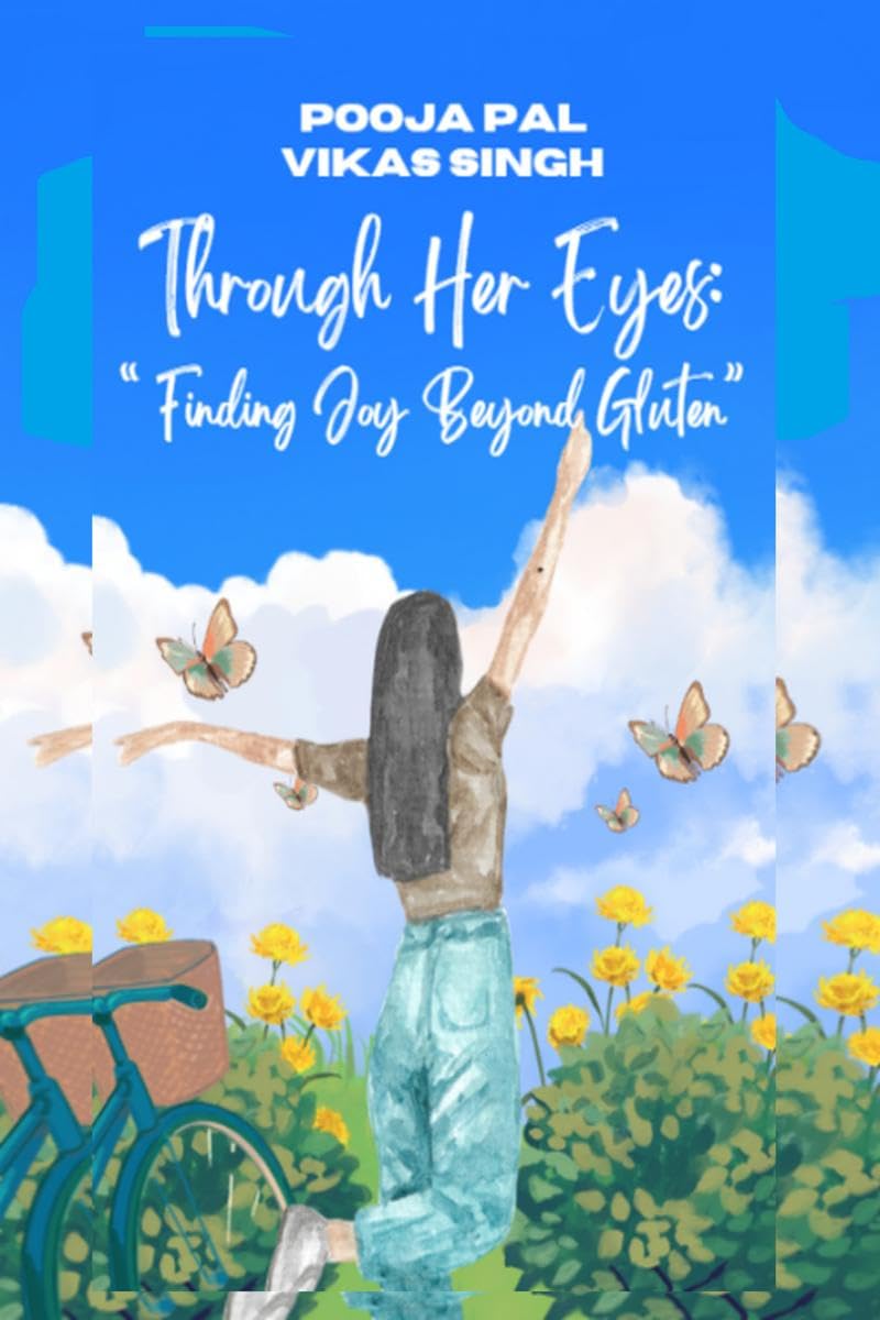 Through Her Eyes: Finding Joy Beyond Gluten