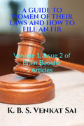 A Guide To Women Of Their Laws And How To File An Fir : Volume 1, Issue 2 Of Brain Booster Articles