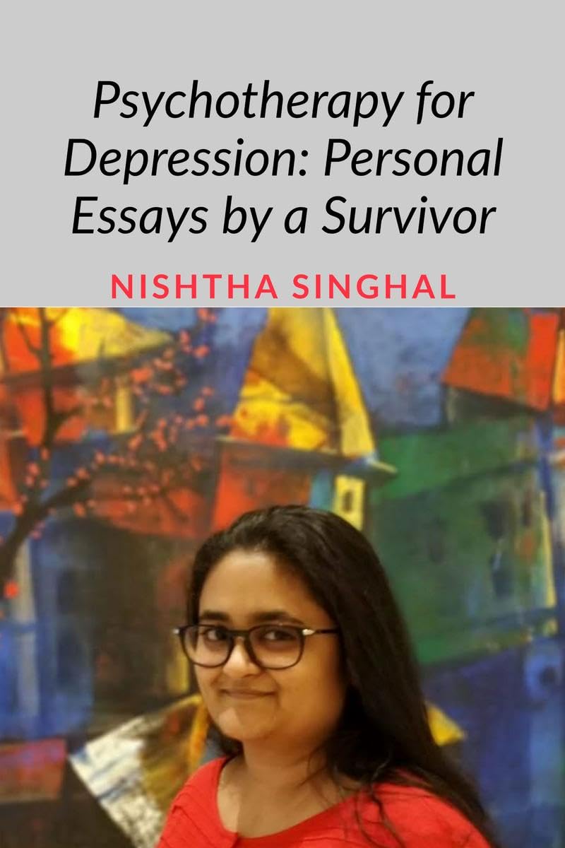 Psychotherapy for Depression: Personal essays by a survivor