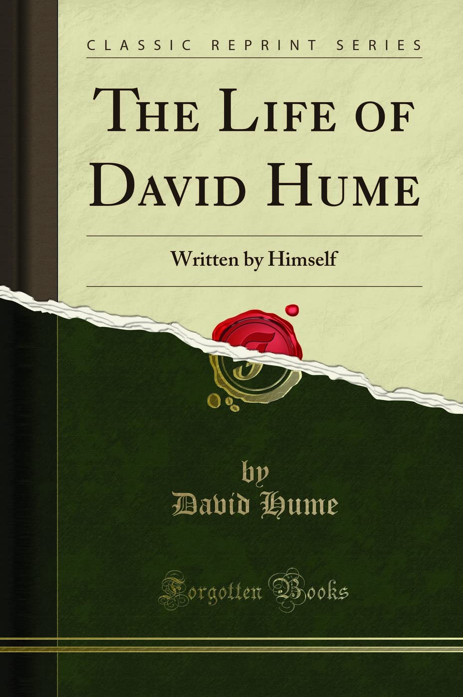 The Life of David Hume: Written by Himself (Classic Reprint)