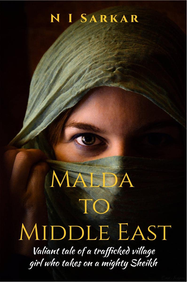Malda To Middle East : Valiant Tale Of A Trafficked Village Girl Who Takes On A Mighty Sheikh