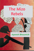 The Mizo Rebels