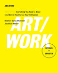Art/Work  Revised & Updated: Everything You Need to Know (and Do) As You Pursue Your Art Career