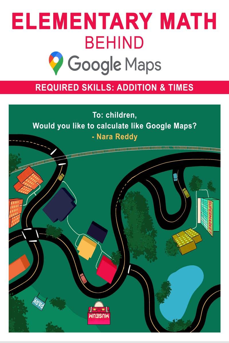 Elementary Math behind Google Maps : Hi Kid, Would you like to calculate like Google Maps?