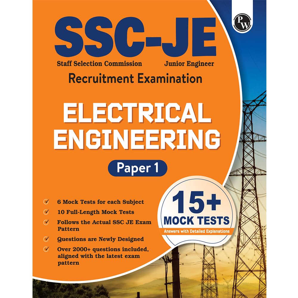 PW SSC JE Electrical Engineering (Paper I) 15+ Mock Tests & Full Length Tests for Each Subject | 2000+ Practice Questions with D
