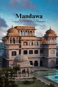 Mandawa: The Intersection Of Art, Culture, And Architecture In Rajasthan