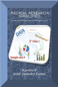 Medical Research Simplified : A quick guide for medical students and faculty