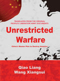 Unrestricted Warfare: ChinaS Master Plan To Destroy America