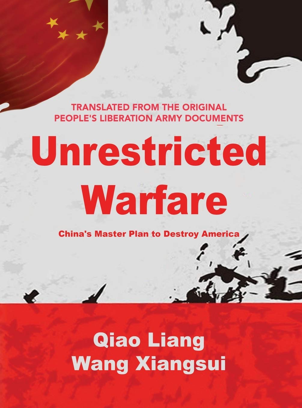 Unrestricted Warfare: ChinaS Master Plan To Destroy America